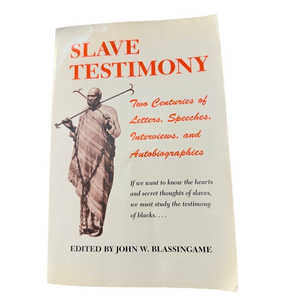 John W. Blassingame Slave Testimony (Paperback)